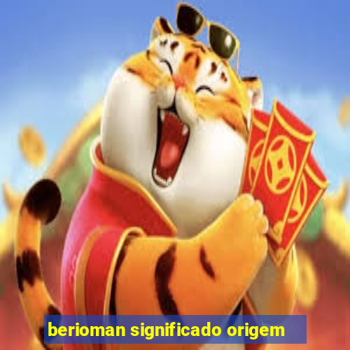 berioman significado origem